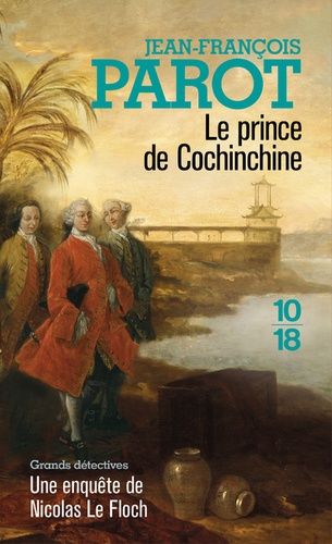 Le Prince De Cochinchine - Les Enquêtes De Nicolas Le Floch, Commissaire Au Châtelet