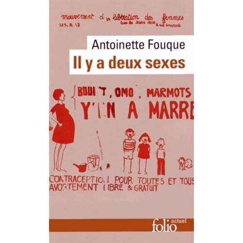 Il Y A Deux Sexes - Essais De Féminologie