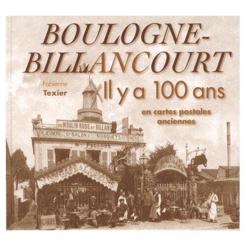 Boulogne-Billancourt - Il Y A 100 Ans En Cartes Postales Anciennes