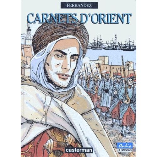 Carnets D'orient - Tome 1 - Djemilah