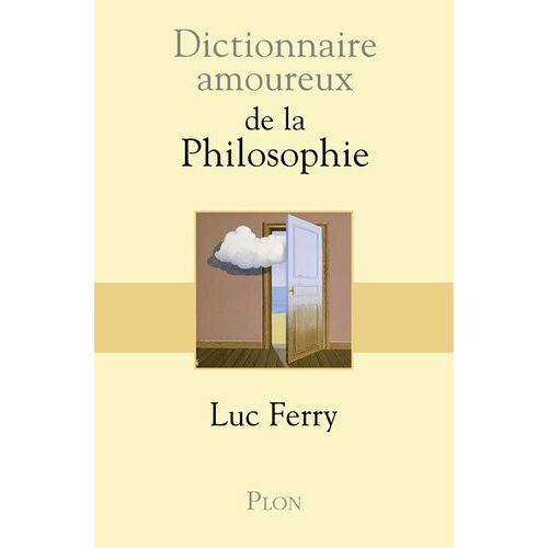 Dictionnaire Amoureux De La Philosophie