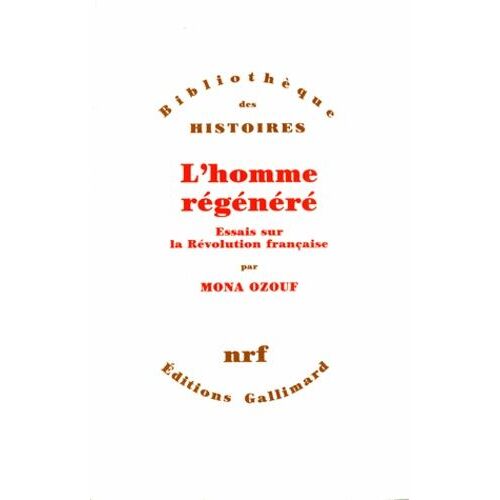 L'homme Régénéré - Essais Sur La Révolution Française