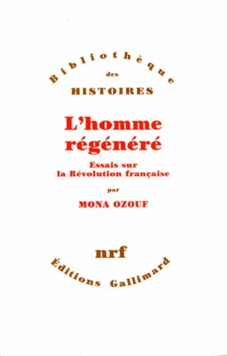 L'homme Régénéré - Essais Sur La Révolution Française
