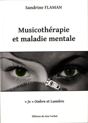 Musicotherapie Et Maladie Mentale - Je" Ombre Et Lumière