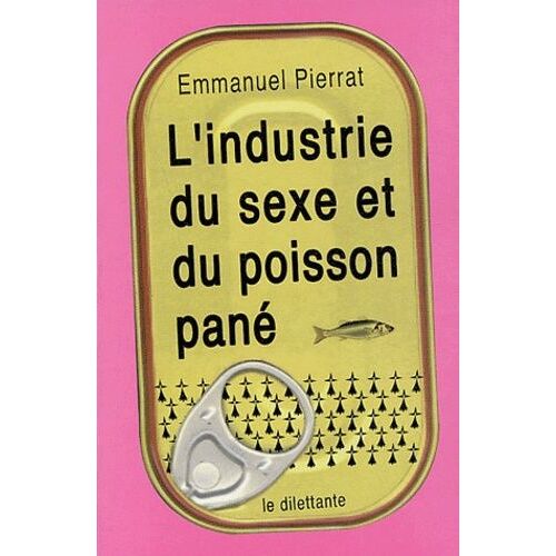 L'industrie Du Sexe Et Du Poisson Pané