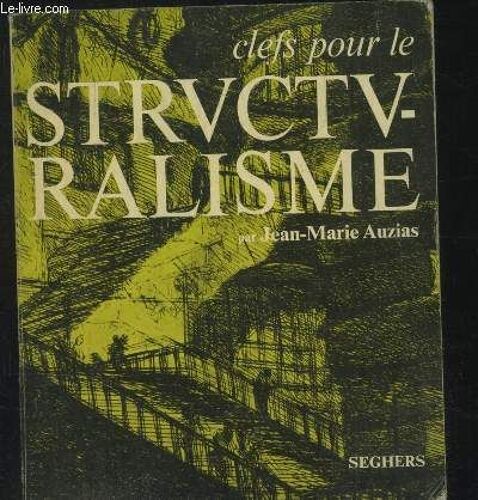 Clefs Pour Le Structuralisme