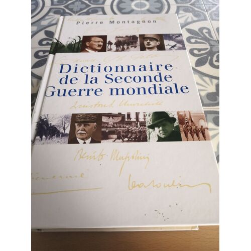 Dictionnaire De La Seconde Guerre Mondiale