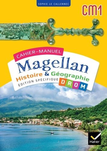 Histoire & Géographie Cm1 Magellan - Edition Spécifique Drom - Edition 2024