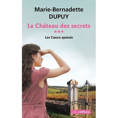 Le Château Des Secrets - Tome 3 - Les Coeurs Apaisés
