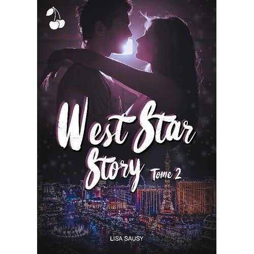 West Star Story: Tome 2