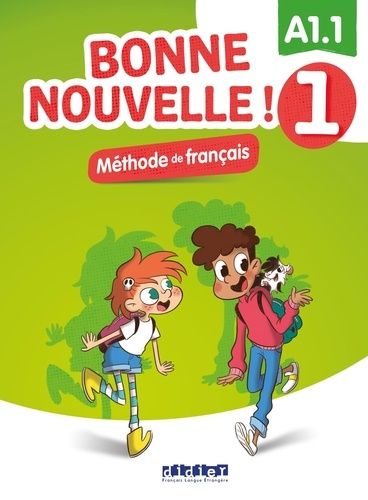 Bonne Nouvelle ! 1 Niveau A1.1 - Maniel De L'élève (1 Cd Audio Mp3)