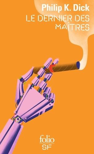 Le Dernier Des Maîtres - La Révolte Des Jouets - Le Dernier Des Maîtres, Les Assiégés, L'homme Sacrifié, Foster, Vous Êtes Mort !, Machination, Le Retour Du Refoulé, Les Défenseurs, Planète...