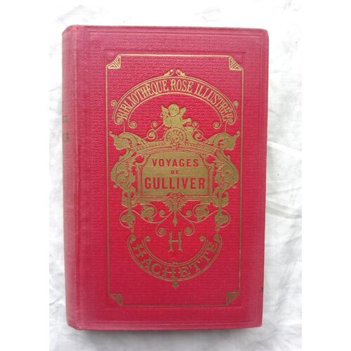 Swift, Voyages De Gulliver À Lilliput, À Brobdingnag Et Au Pays Des Houyhnhnms, Traduits De L'anglais Et Abrégés À L'usage Des Enfants, Librairie Hachette, "Bibliothèque Rose Illustrée", 1930