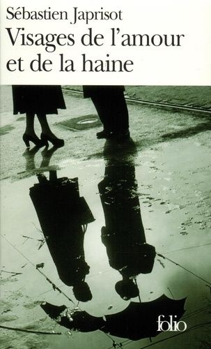 Visages De L'amour Et De La Haine