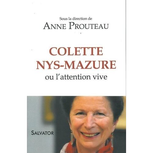 Colette Nys-Mazure Ou L'attention Vive