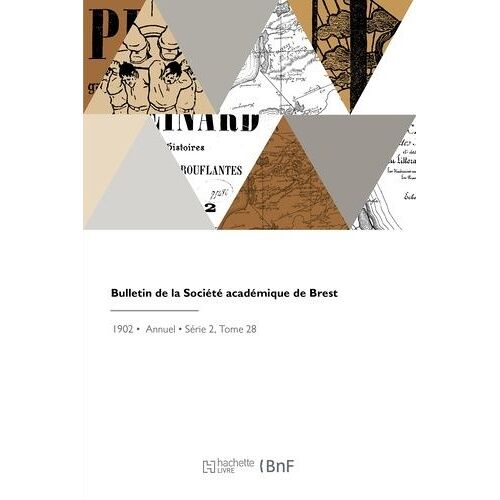 Bulletin De La Société Académique De Brest