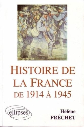 Histoire De La France De 1914 À 1945 - Iep, Deug, Licence, Préparation Au Capes
