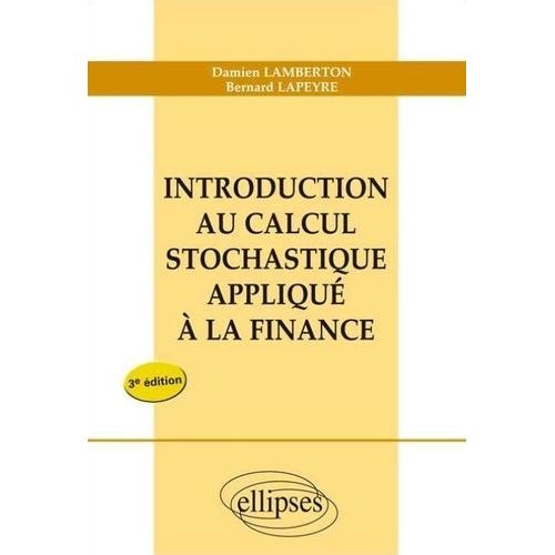 Introduction Au Calcul Stochastique Appliqué À La Finance