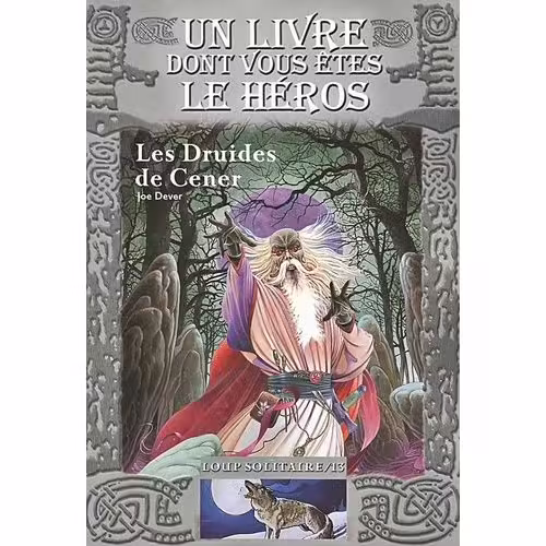 Loup Solitaire Tome 13 - Les Druides De Cener