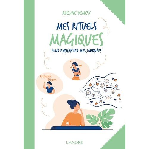 Mes Rituels Magiques Pour Enchanter Mes Journées