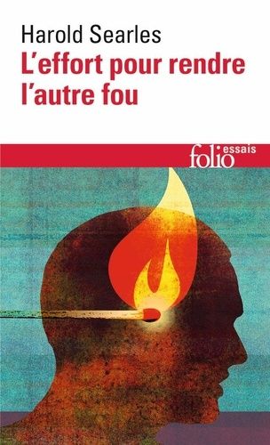 L'effort Pour Rendre L'autre Fou