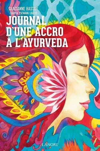 Journal D'une Accro À L'ayurveda