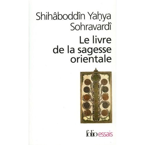Le Livre De La Sagesse Orientale - Kitab Hikmat Al-Ishraq