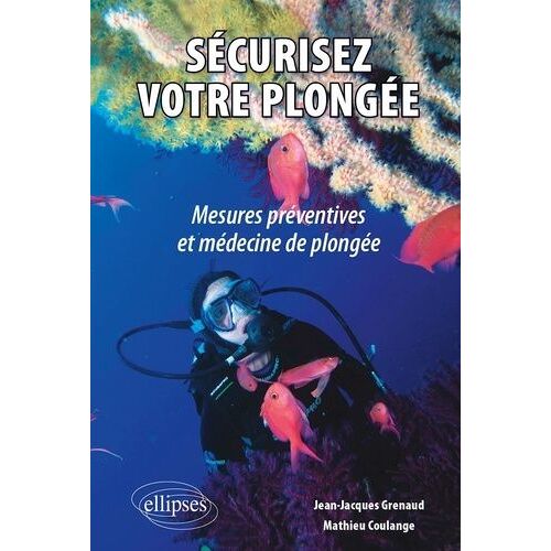 Sécurisez Votre Plongée : Mesures Préventives Et Médecine De Plongée