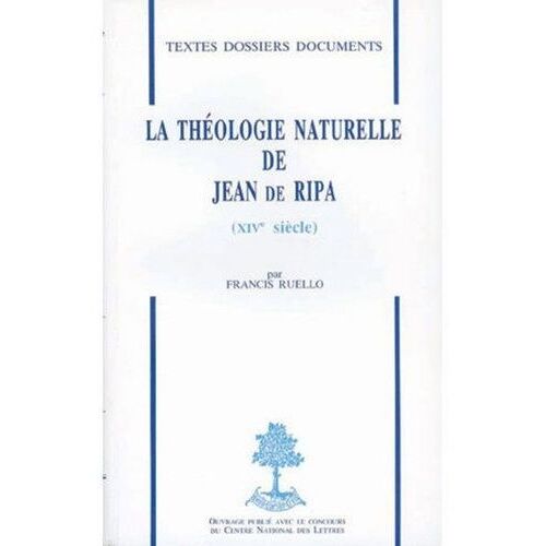 La Theologie Naturelle De Jean De Ripa (Xive Siecle)