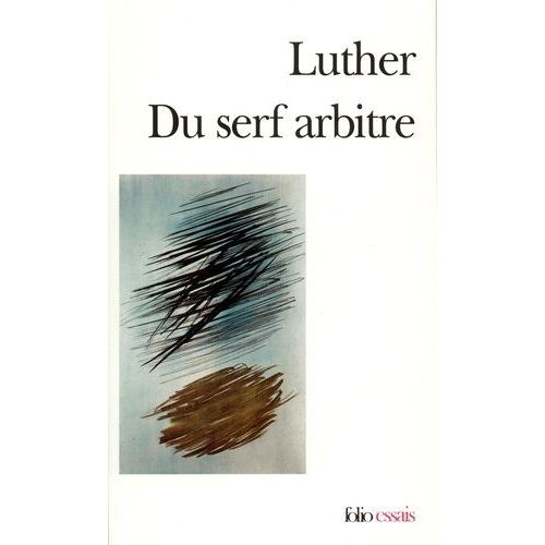 Du Serf Arbitre