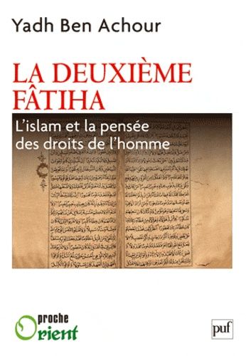 La Deuxième Fatiha - L'islam Et La Pensée Des Droits De L'homme