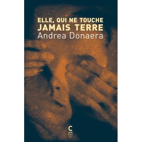 Elle, Qui Ne Touche Jamais Terre