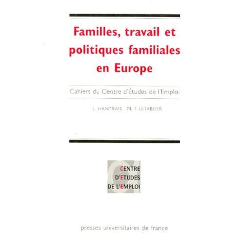 Familles, Travail Et Politiques Familiales En Europe