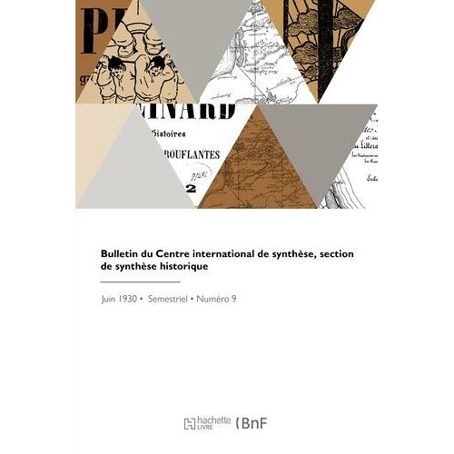 Bulletin Du Centre International De Synthèse, Section De Synthèse Historique