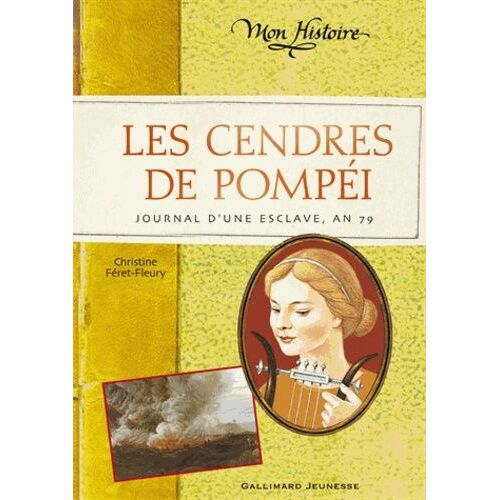 Les Cendres De Pompéi - Journal De Briséis, An 79