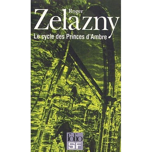 Le Cycle Des Princes D'ambre Tomes 1 À 5 - Les Neuf Princes D'ambre - Les Fusils D'avalon - Le Signe De La Licorne - La Main D'oberon - Les Cours Du Chaos