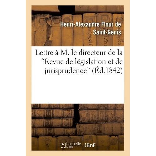 Lettre À M. Le Directeur De La 'revue De Législation Et De Jurisprudence', En Réponse À M. Worms