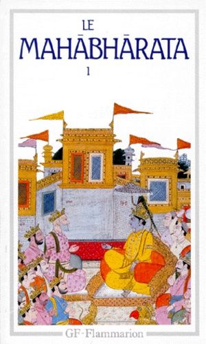 Le Mahabharata - Tome 1,Livres 1 À 5