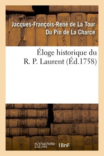 Éloge Historique Du R. P. Laurent