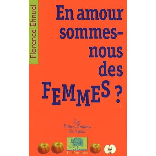En Amour Sommes-Nous Des Femmes ?