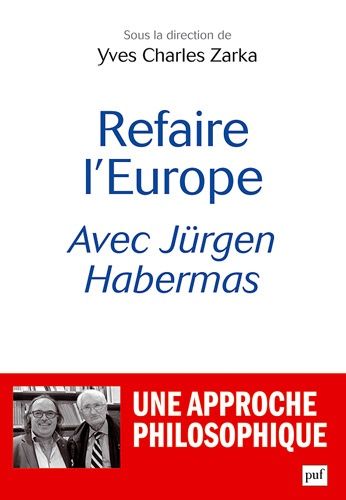 Refaire L'europe Avec Jürgen Habermas