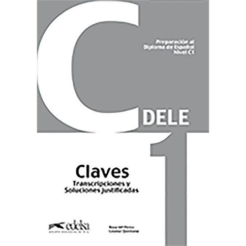 Preparacion Al Diploma De Español Dele Nivel C1 - Claves Transcripciones Y Soluciones Justificadas