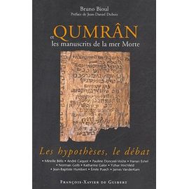 Qumrân Et Les Manuscrits De La Mer Morte - Les Hypothèses, Le Débat