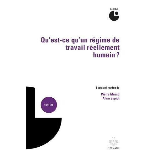 Qu'est-Ce Qu'un Régime De Travail Réellement Humain ?