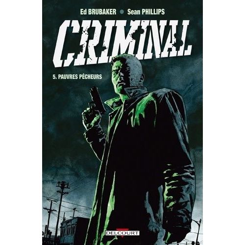 Criminal - Tome 5 - Pauvres Pêcheurs