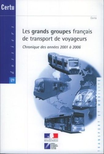 Les Grands Groupes Français De Transport De Voyageurs - Chronique Des Années 2001 À 2006