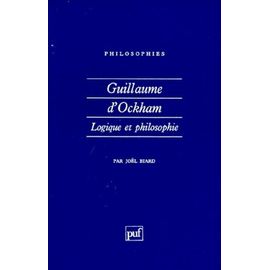 Guillaume D'ockham - Logique Et Philosophie
