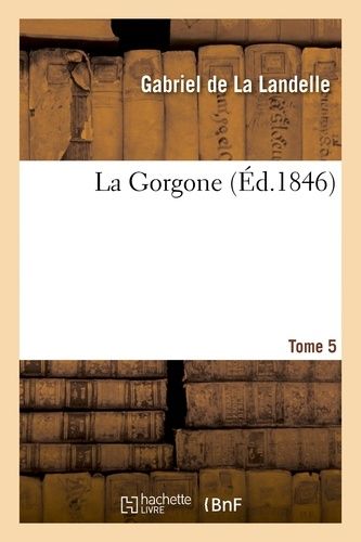 La Gorgone - Tome 5