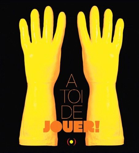 A Toi De Jouer !