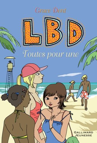 Lbd Tome 3 - Toutes Pour Une